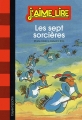 Couverture Les Sept Sorcières Editions Bayard (Poche - J'aime lire) 2013