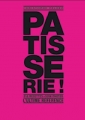 Couverture Patisserie ! Editions France Loisirs 2012