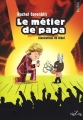 Couverture Le métier de Papa Editions du Rouergue (ZigZag) 2009