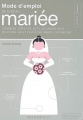 Couverture Mode d'emploi de la future mariée Editions Marabout 2009