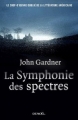 Couverture La Symphonie des Spectres Editions Denoël (Thriller) 2012