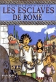 Couverture Les esclaves de Rome Editions Milan (Poche - Histoire) 2003