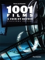 Couverture 1001 films à voir et revoir / 1001 films à voir avant de mourir Editions Hurtubise 2010