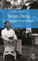 Couverture Stefan Zweig : Le Voyageur et ses mondes Editions Belfond 2011