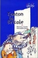 Couverture Tonton la bricole Editions Rageot (Cascade) 2000