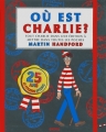 Couverture Où est Charlie ? : Tout Charlie dans une édition à mettre dans toutes les poches Editions Gründ 2012