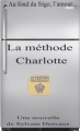 Couverture La méthode Charlotte Editions Originale 2014