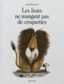 Couverture Les lions ne mangent pas de croquettes Editions Seuil (Jeunesse) 2012