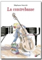 Couverture La contrebasse Editions Kaléidoscope (Jeunesse) 2013
