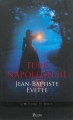 Couverture Tuer Napoléon III Editions Plon 2014