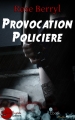 Couverture Provocation Policière Editions Lune Écarlate (Semitam Tenebris / Fantaisie Urbaine) 2014