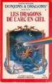 Couverture Donjons & Dragons, Les Quêtes sans fin, tome 4 : Les Dragons de l'Arc-en-ciel Editions Solar 1985