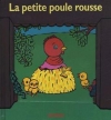 Couverture La petite poule rousse Editions L'École des loisirs (Loulou & Cie) 2004