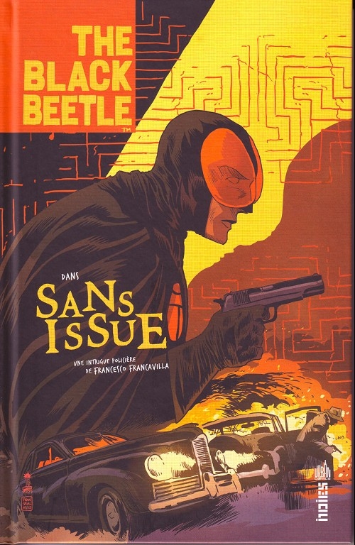 Couverture The Black Beetle, tome 1 : Sans Issue