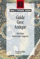 Couverture Guide grec antique Editions Hachette (Histoire université) 1991