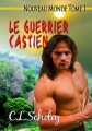 Couverture Nouveau Monde, tome 1 : Le Guerrier Castien Editions Whiskey Creek Press 2013