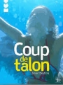 Couverture Coup de talon Editions Talents Hauts (Ego) 2013
