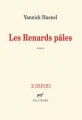 Couverture Les Renards pâles Editions Gallimard  (L'infini) 2013