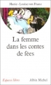 Couverture La Femme dans les contes de fées Editions Albin Michel (Carré jaune) 1993
