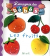 Couverture Les fruits Editions Fleurus (L'imagerie des bébés) 2008