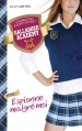 Couverture Gallagher Academy, tome 1 : Espionne malgré moi Editions Hachette (Bloom) 2014