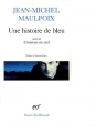 Couverture Une histoire de bleu suivi de Li'nstinct du Mal Editions Gallimard  (Poésie) 2005