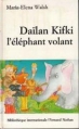 Couverture Daïlan Kifki, l'éléphant volant Editions Fernand Nathan 1983