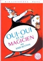 Couverture Oui-Oui et le magicien Editions Hachette (Bibliothèque Rose - Mini-rose) 1981
