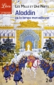 Couverture Histoire d'Aladdin ou la lampe merveilleuse / Les Mille et Une Nuits : Aladdin et la lampe merveilleuse Editions Librio (Littérature) 2013