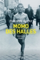 Couverture Momo des halles Editions Allary 2014