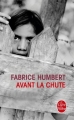 Couverture Avant la chute Editions Le Livre de Poche 2014