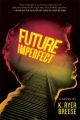 Couverture Future Imperfect Editions Thomas Dunne Books 2011