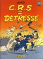 Couverture C.R.S = Détresse, tome 1 Editions Dargaud 1993