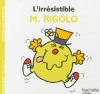 Couverture L'irrésistible Monsieur Rigolo Editions Hachette (Jeunesse) 2013