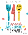 Couverture Le grand livre de cuisine des enfants Editions Thierry Magnier 2013