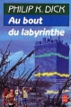 Couverture Au bout du labyrinthe Editions Le Livre de Poche (Science-fiction) 1987