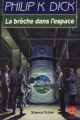 Couverture Brèche dans l'espace Editions Le Livre de Poche (Science-fiction) 1990