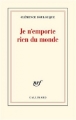 Couverture Je n'emporte rien du monde Editions Gallimard  (Blanche) 2013