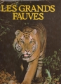 Couverture Les grands fauves Editions Gründ 1979