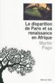 Couverture La disparition de paris et sa renaissance en Afrique Editions de l'Olivier 2010