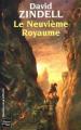 Couverture Le Cycle d'Ea, tome 1 : Le Neuvième royaume Editions Fleuve (Noir - Rendez-vous ailleurs) 2005