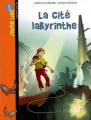 Couverture La cité labyrinthe Editions Bayard (Poche - J'aime lire) 2009