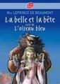 Couverture La Belle et la bête suivi de L'Oiseau bleu Editions Le Livre de Poche (Jeunesse) 2007