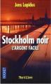 Couverture Stockholm Noir, tome 1 : Argent facile  Editions Pocket (Thriller) 2009
