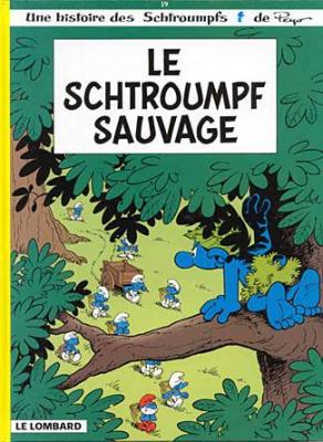 Couverture Les Schtroumpfs, tome 19 : Le Schtroumpf sauvage