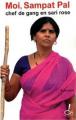 Couverture Moi, Sampat Pal : Chef de gang en sari rose Editions Oh! 2008