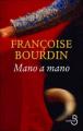 Couverture Mano a mano Editions Belfond 2009