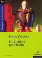 Couverture Le Vicomte pourfendu Editions Magnard (Classiques & Contemporains) 2005