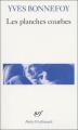 Couverture Les Planches courbes Editions Gallimard  (Poésie) 2003