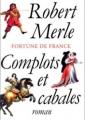 Couverture Fortune de France, tome 12 : Complots et cabales Editions de Fallois 2001